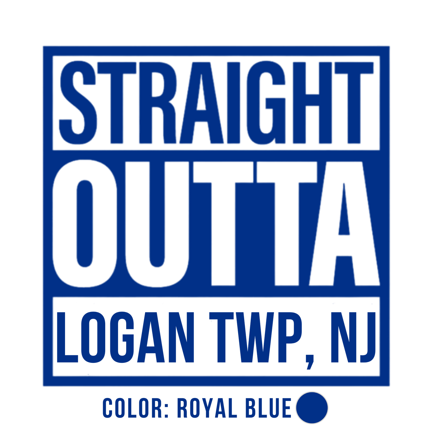 Straight Outta Logan Twp - Screen Print Transfer (Bundle)