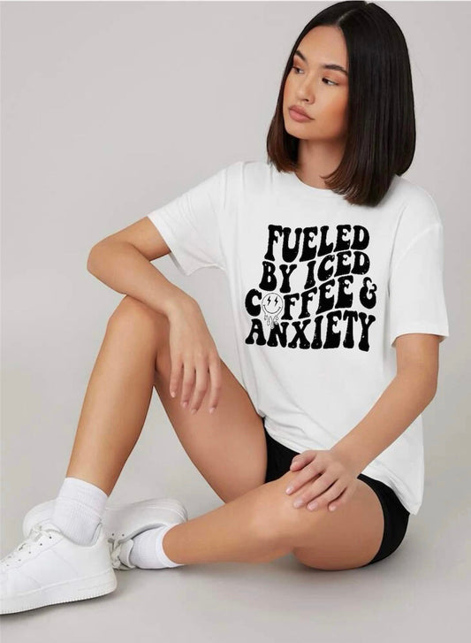 Fueled By Iced Coffee & Anxiety - T-Shirt