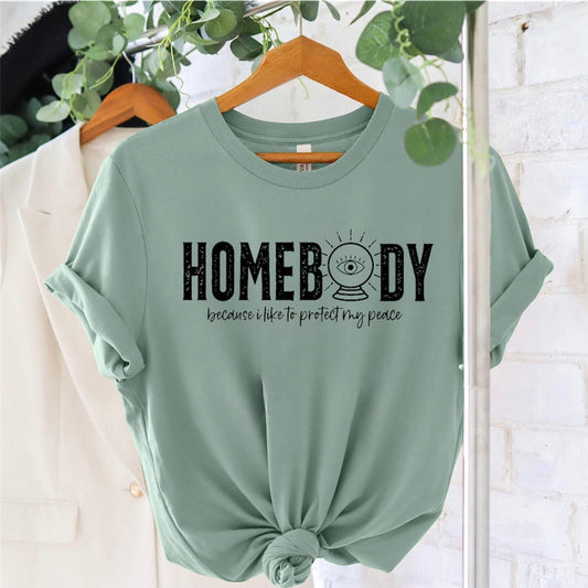 Homebody - T-Shirt